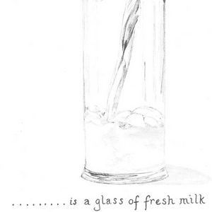 A thumbnail preview of All I want is a fresh glass of milk, an example of Visual Art work from the On My Plate exhibition.